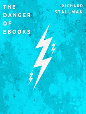 cover image of The Danger of Ebooks